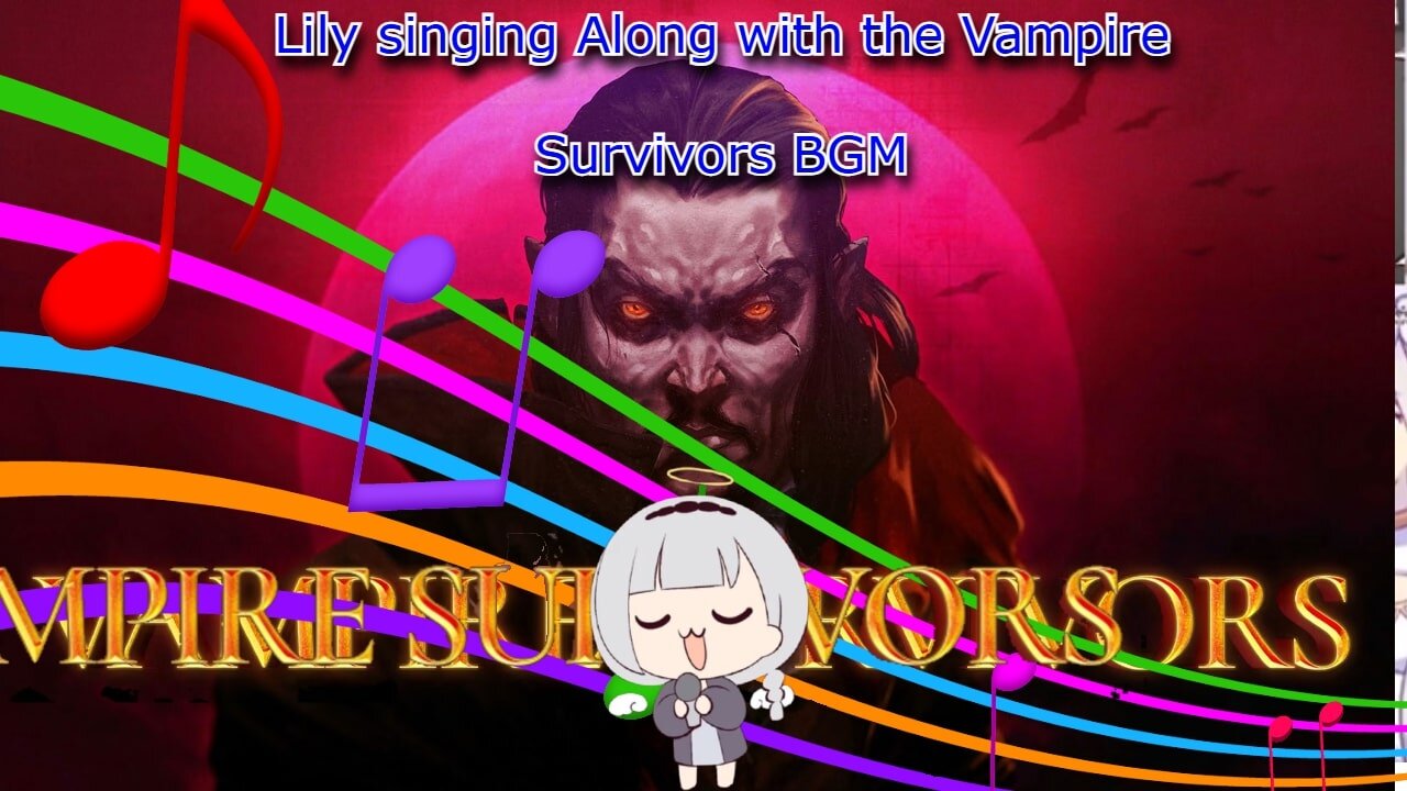 vtuber Shirayuri Lily singing along with vampire survivors music