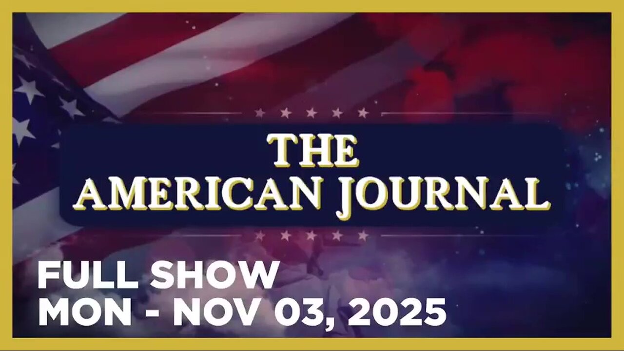 AMERICAN JOURNAL (Full Show) 11_03_25 Monday