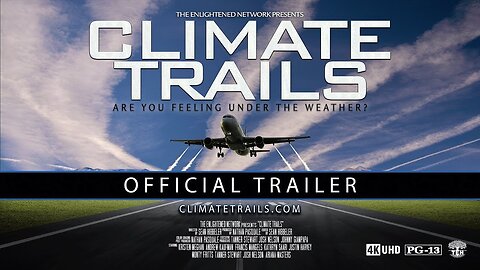 [Sep 6, 2025] Climate Trails official trailer 1080p - Flat Earth