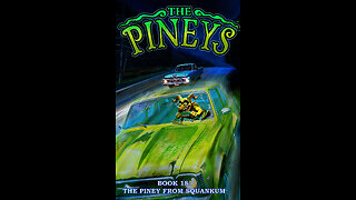 Piney Podcast Special: The Pineys: Book 18: The Piney From Squankum