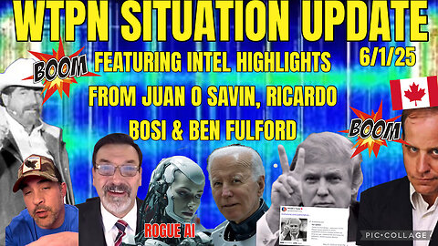 WTPN SITUATION UPDATE FEATURING INTEL HIGHLIGHTS 6/1/25