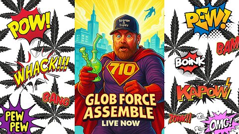 GLOB FORCE ASSEMBLE – A Super 710 Drop-In