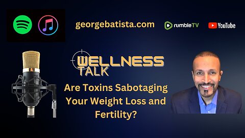 Are Toxins Sabotaging Your Weight Loss and Fertility?