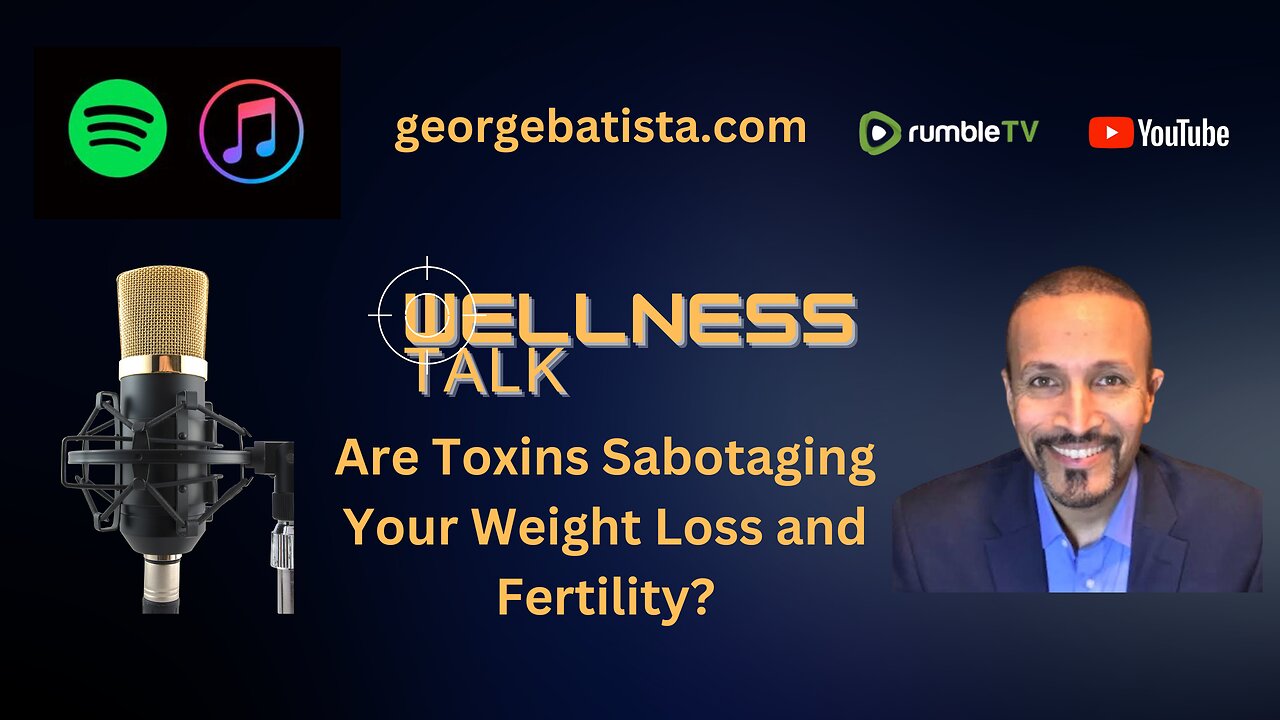 Are Toxins Sabotaging Your Weight Loss and Fertility?
