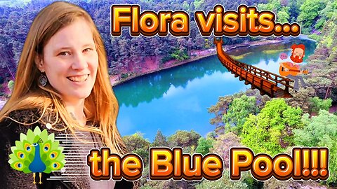 Flora visits the Blue Pool... 🦚 #009