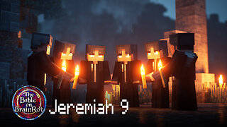 Jeremiah 9 – Tears and Truth | The Bible on BrainRot
