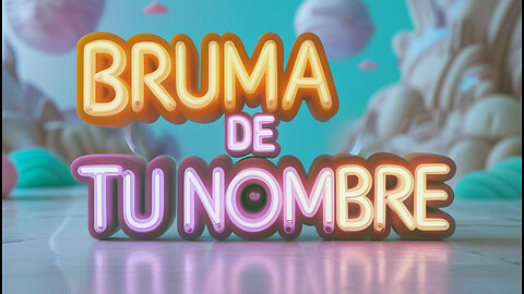 Bruma de Tu Nombre-R