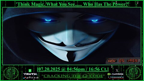 "CRACKING THE Q-CODE" ~ 'Think Magic. What You See...... Who Has The Power?'