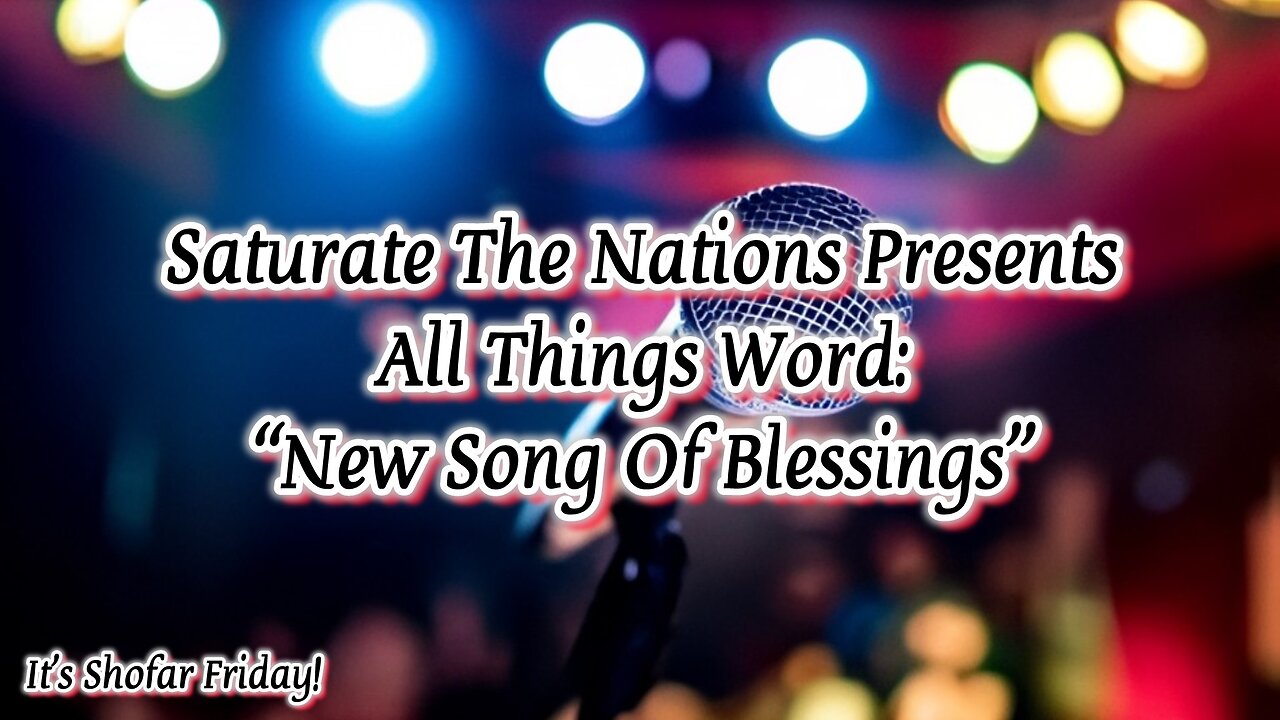 All Things Word: New Song Of Blessings