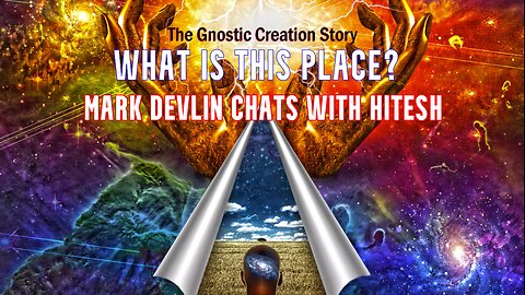 WHAT IS THIS PLACE? - MARK DEVLIN CHATS WITH HITESH