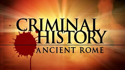 Criminal History: Ancient Rome