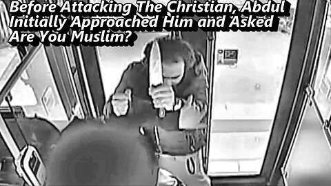 Horrific Knife Attack in Canada: A Muslim Attacked an Innocent Christian Passenger on a Bus
