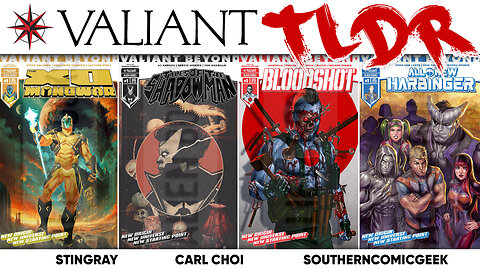 VALIANT (BEYOND) TLDR ADVANCE REVIEW!