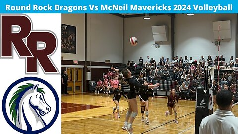 Round Rock Vs McNeil 2024 Volleyball Varsity