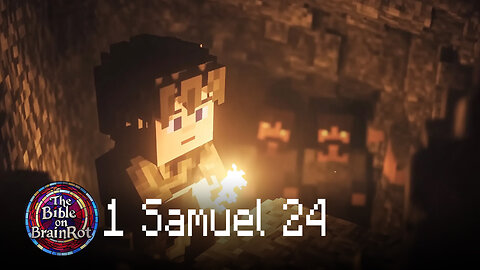 1 Samuel 24 | The Bible on BrainRot