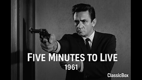Five Minutes to Live (1961) | Johnny Cash 🎬 Crime Thriller Classic | Full Movie