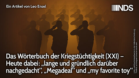 Wörterbuch der Kriegstüchtigkeit (XXI) – Heute dabei: „Megadeal“ und „my favorite toy“ | Leo Ensel