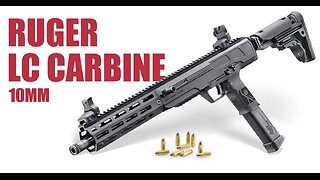 Ruger LC Carbine 10MM