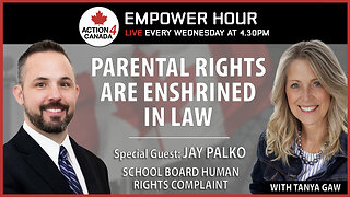 Empower Hour Tanya Gaw: Parental Rights are Enshrined in Law - Protecting Children
