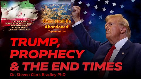 TRUMP, PROPHECY AND THE END TIMES…