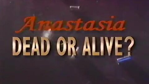 Anastasia Dead or Alive (1995)