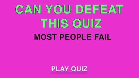 Unbeatable Knowledge Quiz