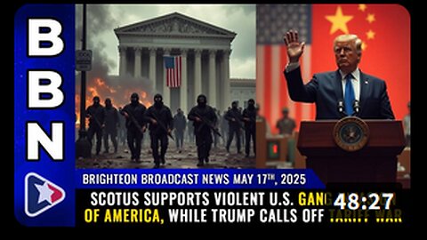 May 17, 2025 – SCOTUS supports violent U.S. gang INVASION of America, trade wars