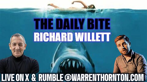THE DAILY BITE WITH WARREN THORNTON & RICHARD WILLETT