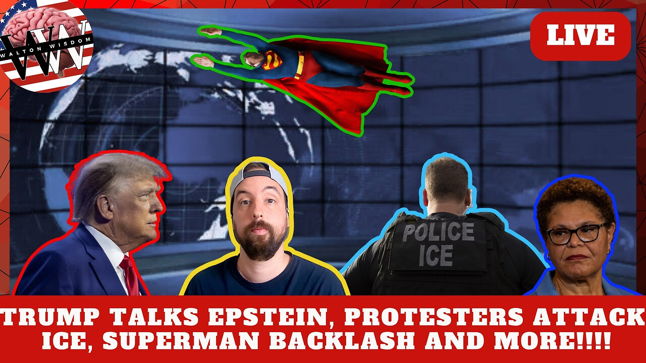 LIVE: Trump Talks Epstein, 11 Arrested in ICE Attack, Superman Receives Backlash and MORE!!!