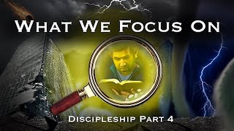 Magnify God, Not Evil; Discipleship Part 4