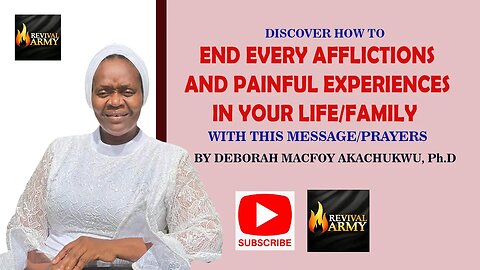 DELIVERANCE FROM AFFLICTIONS, SICKNESS AND PAINS