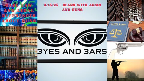 9/15/25 - Bears With Arms And Guns