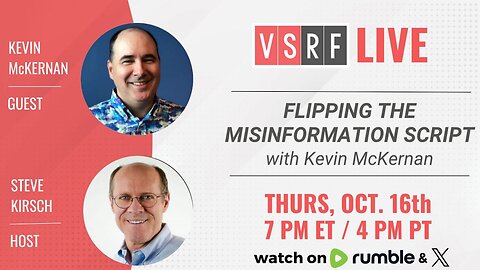 Flipping The Misinformation Script - Steve Kirsch Interviews Kevin McKernan - October 15