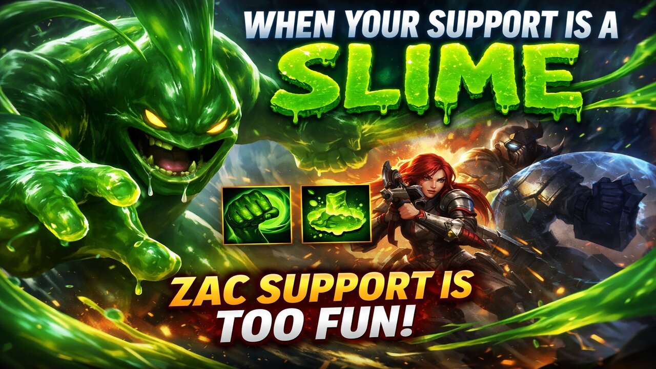 When Your Support is a Slime: Zac Support is Too Fun