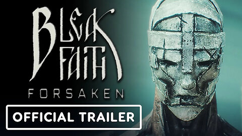 Bleak Faith - Forsaken - Official Console Launch Trailer