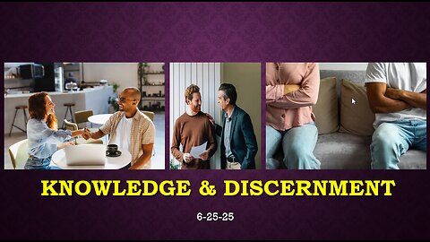 KNOWLEDGE & DISCERNMENT: HOW APPLYING THE WORD TO OUR LIVES IS ESSENTIAL TO SPIRITUAL WARFARE.