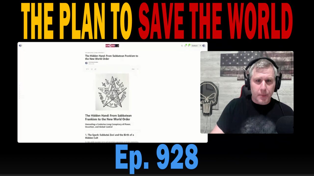 THE PLAN TO SAVE THE WORLD | Ep. 928 | Update News.