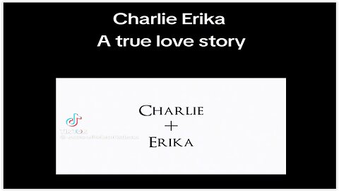 A Love Story: Charlie and Erika