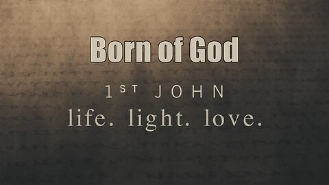 CFC Sunday Sermon - June 22, 2025 - Born Of God