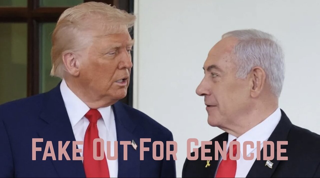 Trump & Netanyahu: Fake Out For Genocide by Frankie Stockes