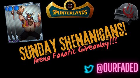 Sunday Shenanigans! Giveaways! Welcome Splinterlands Players! Vonak!!!