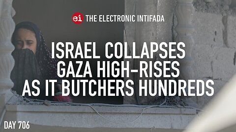 Israel collapses Gaza high-rises as it butchers hundreds, with Nora Barrows-Friedman