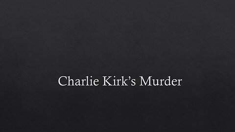Charlie Kirk's Murder