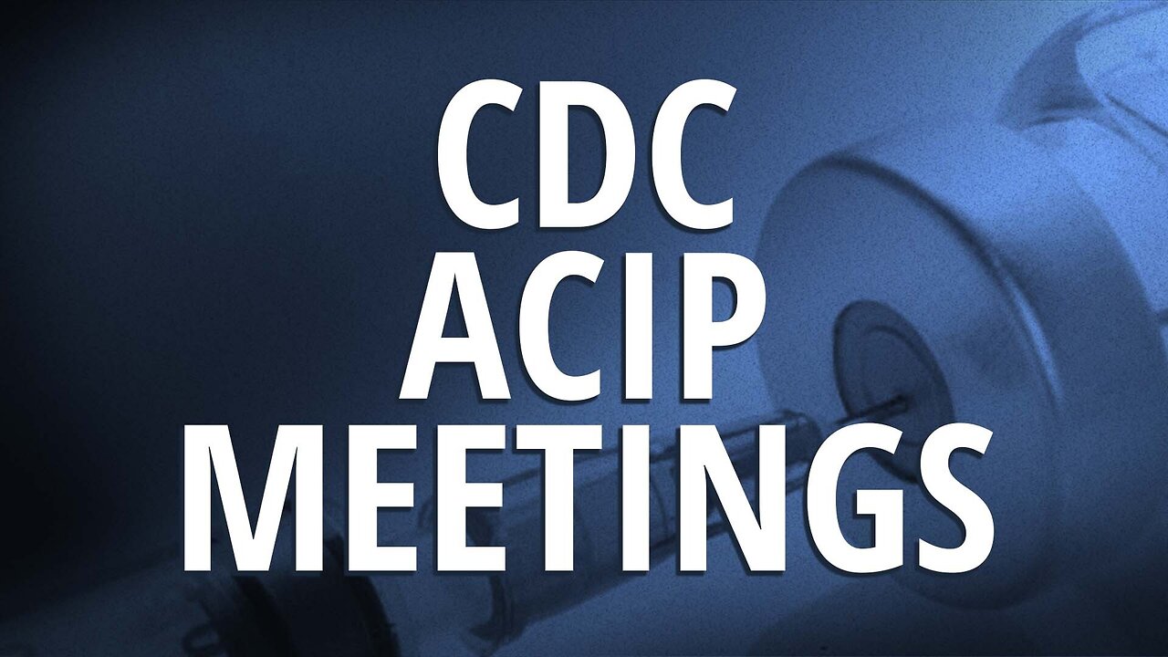 CDC ACIP Meeting: RSV Vaccines, Public Comment, Voting + More