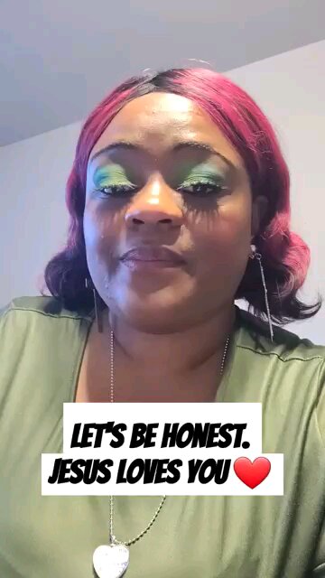 Let's be honest: Jesus Loves You ❤️