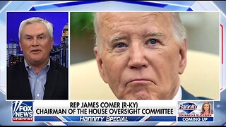 Rep James Comer: Media Looks Foolish For Defending Biden's Mental Fitness