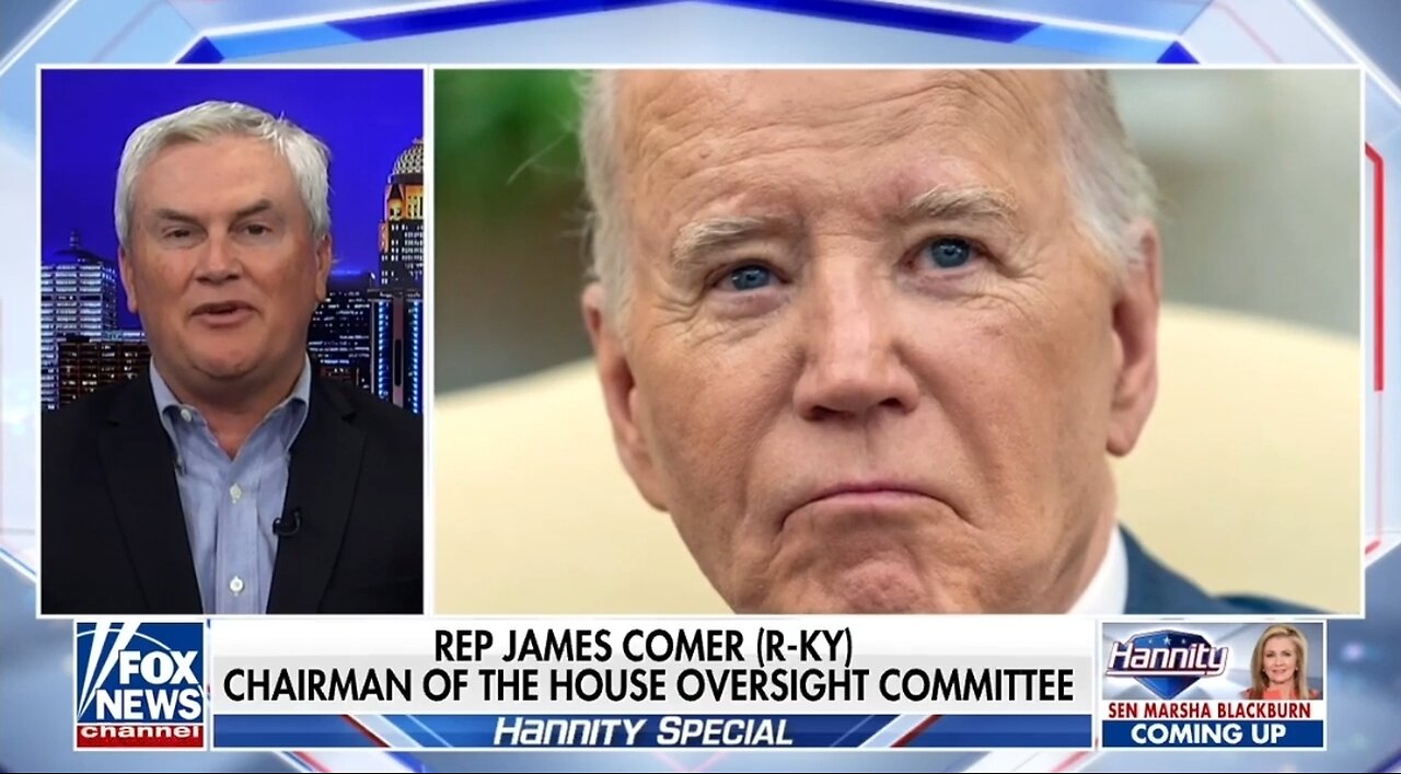 Rep James Comer: Media Looks Foolish For Defending Bidens Mental Fitness