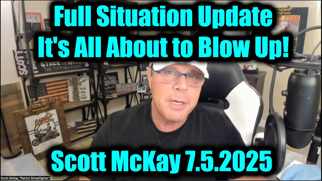 Scott McKay Full Situation Update 7.5.25 - It's All About to Blow Up!