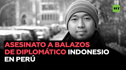 Asesinan a balazos a diplomático de Indonesia en Perú