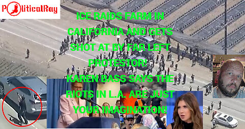 ICE gets shot at! Karen Bass says the riots aren't happening, its just protestors...